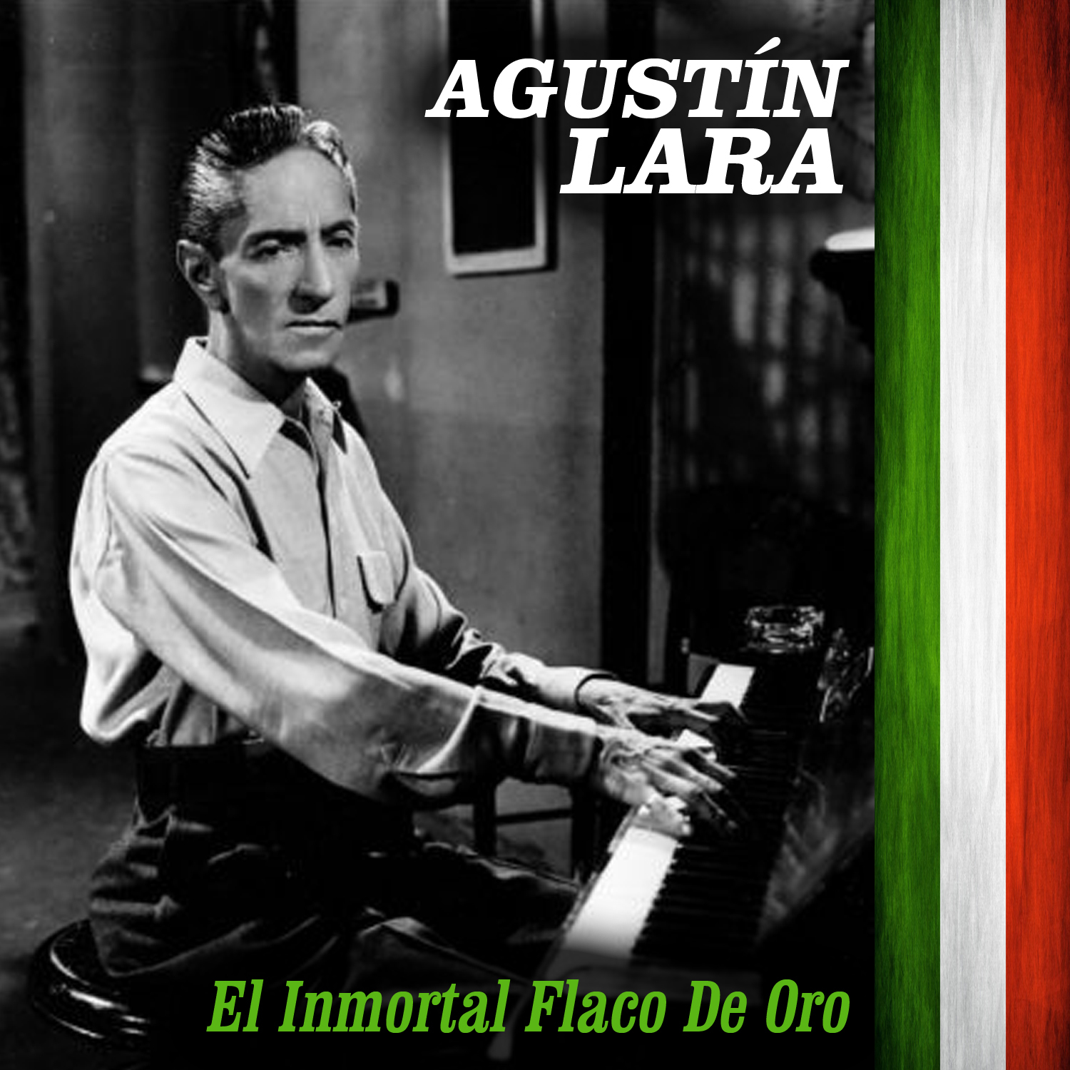 El Inmortal Flaco de Oro - Agustín Lara