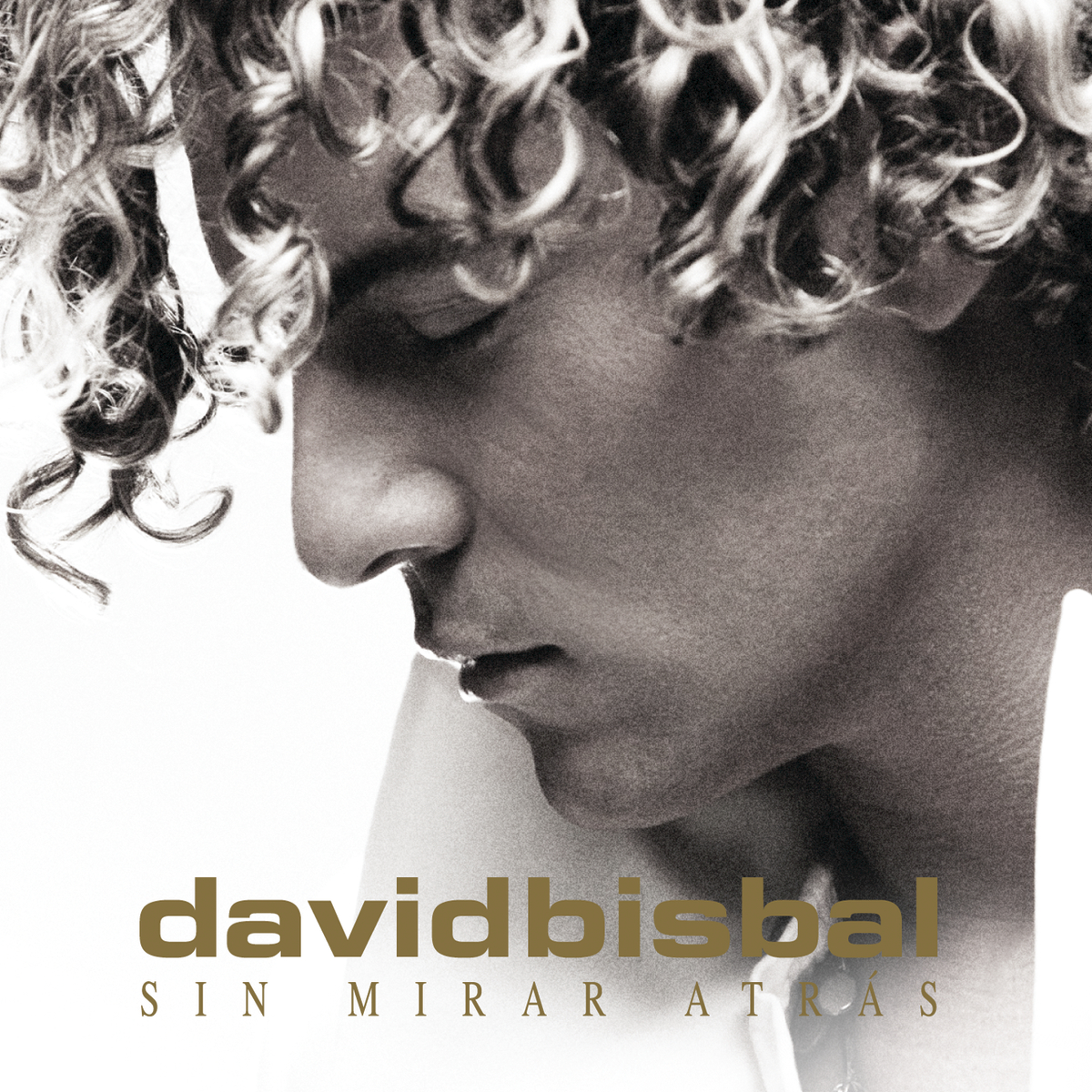 David Bisbal - Sin mirar atrás