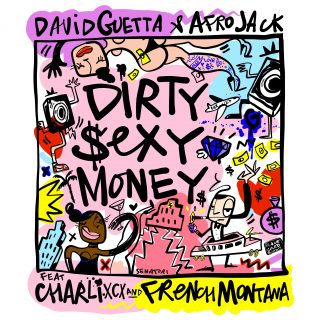 David Guetta - Dirty Sexy Money (feat. Charli XCX & French Montana)